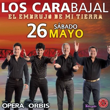 Los Carabajal presentan “El Embrujo de mi Tierra” Sábado 26 de Mayo Teatro Opera