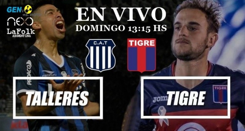 Talleres vs Tigre EN VIVO: Superliga 2018/19 por La Folk Argentina y Gen TV