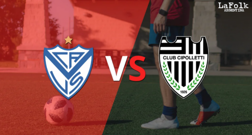 Vélez vs Cipolletti, por la Copa Argentina: EN VIVO por La Folk Argentina