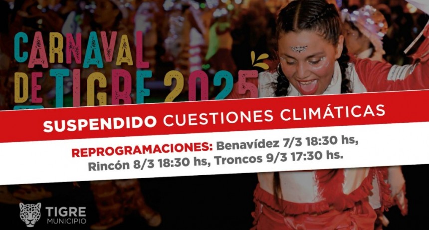 Por cuestiones climáticas, se reprograman los Carnavales 2025 del Municipio de Tigre