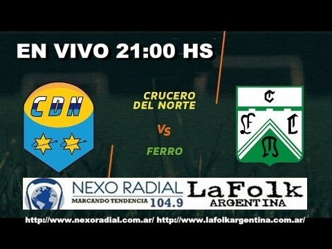Ferro recibirá a Crucero del Norte desde las 21:00 hs en VIVO por NEXO 104.9 Fm y La Folk Argentina