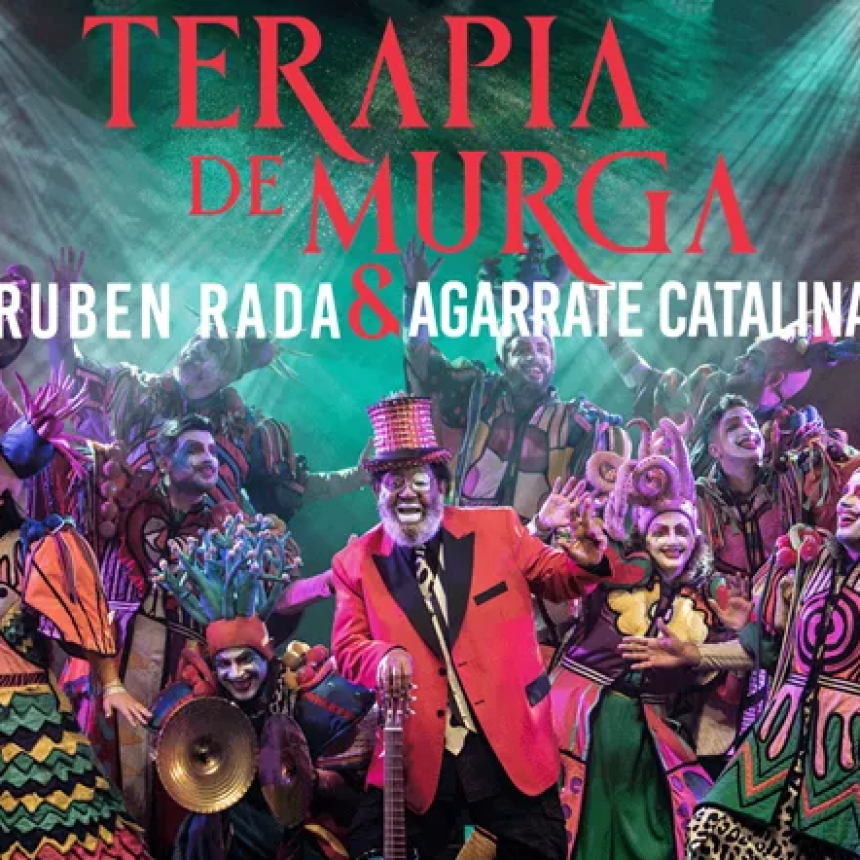 Rubén Rada y Agarrate Catalina traen “Terapia de Murga” a Buenos Aires