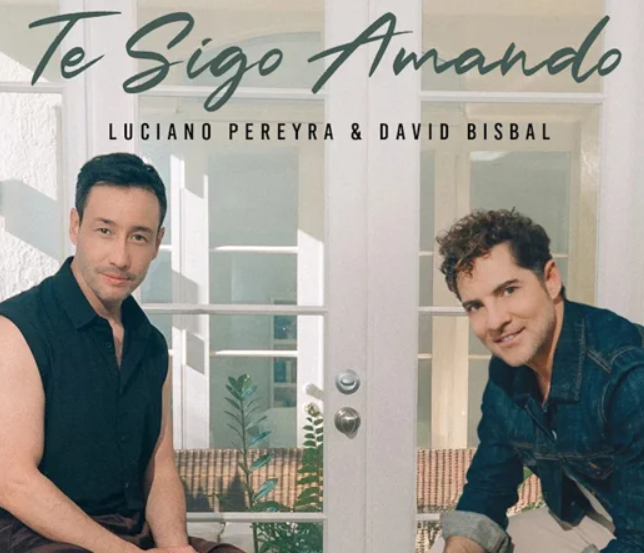 Luciano Pereyra y David Bisbal presentan “Te sigo amando”