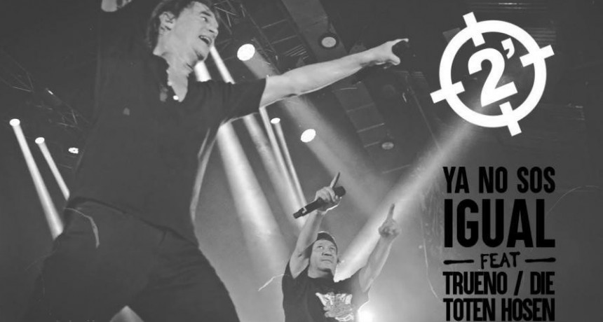 2 Minutos sumó a Die Toten Hosen y Trueno para una nueva versión de su mayor éxito